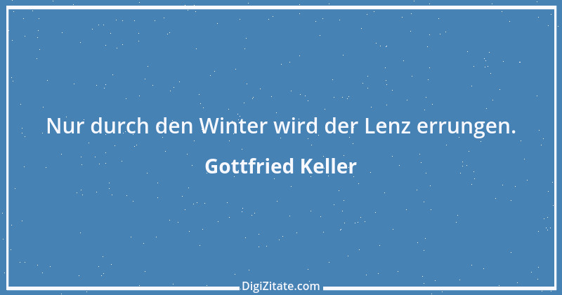 Zitat von Gottfried Keller 79