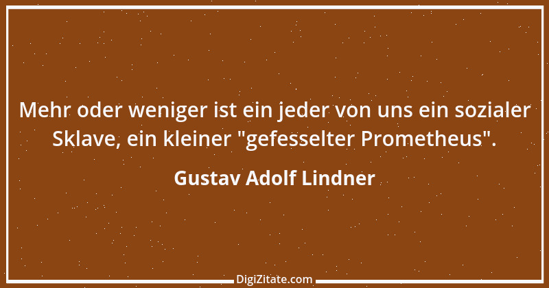 Zitat von Gustav Adolf Lindner 1