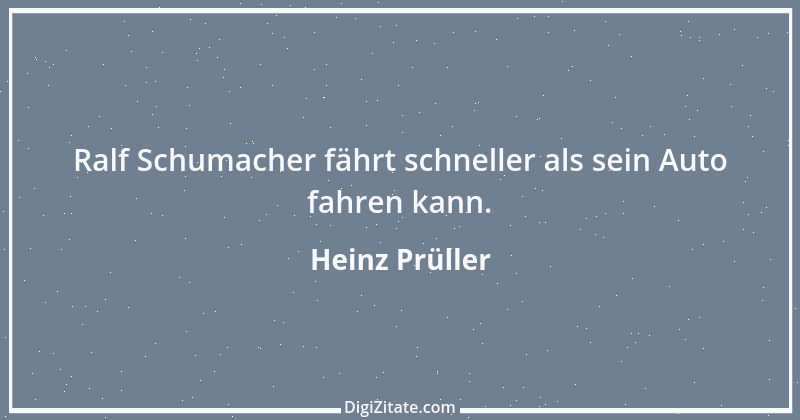 Zitat von Heinz Prüller 10