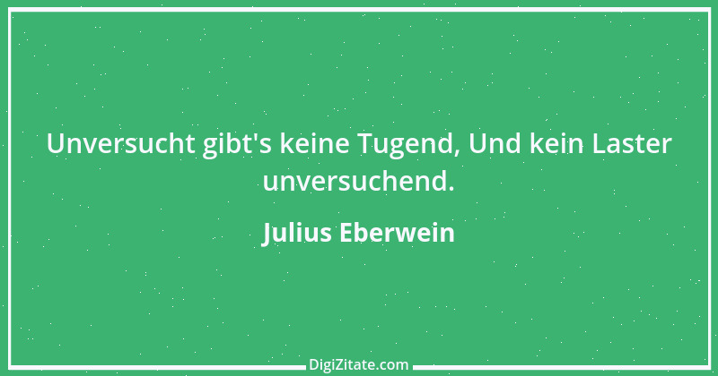 Zitat von Julius Eberwein 2