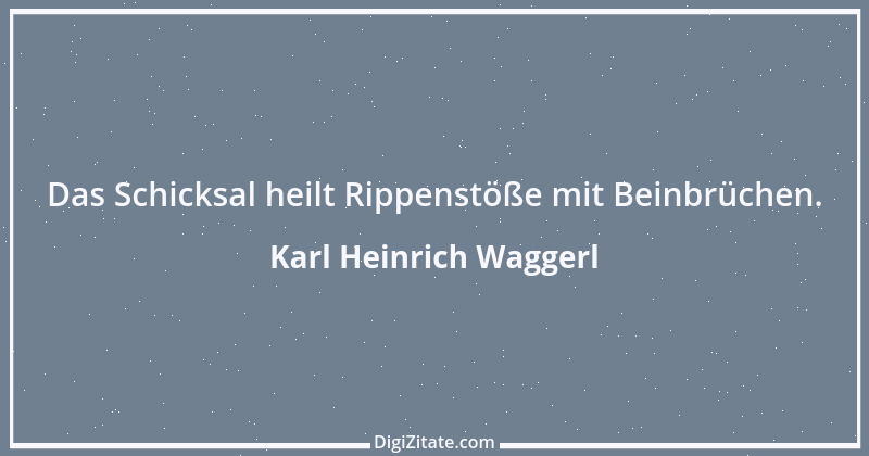 Zitat von Karl Heinrich Waggerl 50