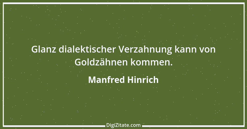 Zitat von Manfred Hinrich 3006