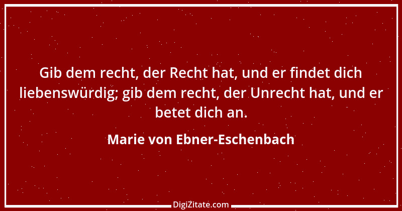 Zitat von Marie von Ebner-Eschenbach 800