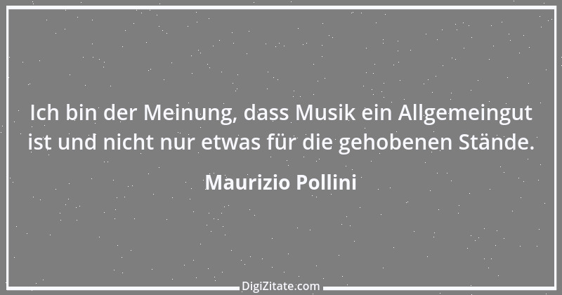 Zitat von Maurizio Pollini 2