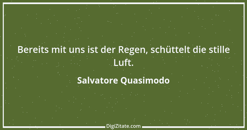 Zitat von Salvatore Quasimodo 6