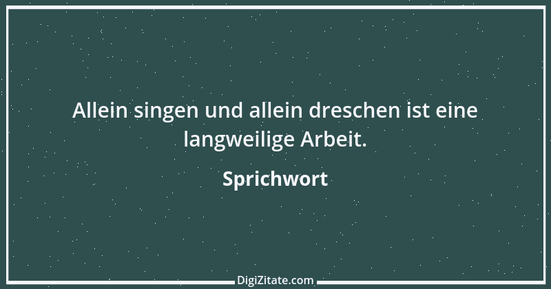 Zitat von Sprichwort 4824