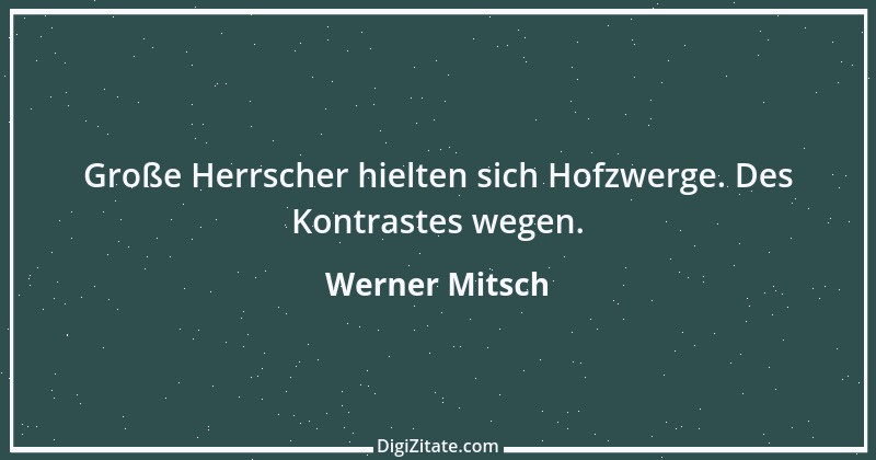 Zitat von Werner Mitsch 536