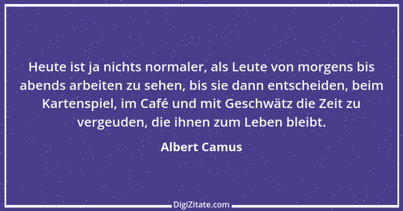 Zitat von Albert Camus 25