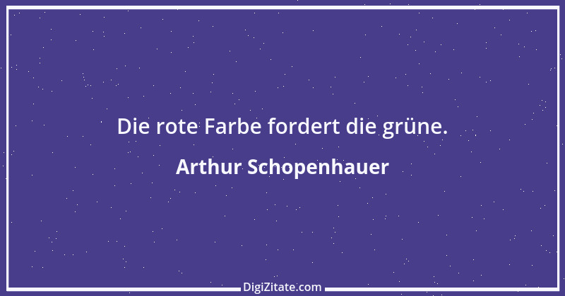 Zitat von Arthur Schopenhauer 699