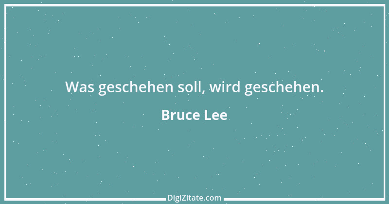 Zitat von Bruce Lee 9