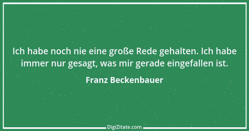 Zitat von Franz Beckenbauer 50