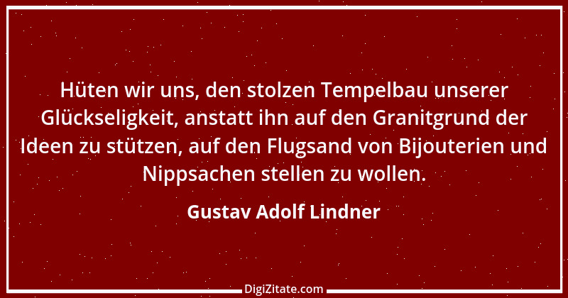 Zitat von Gustav Adolf Lindner 2