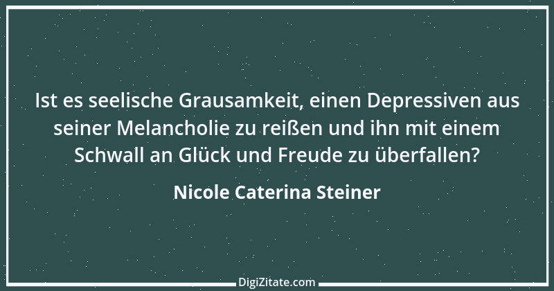 Zitat von Nicole Caterina Steiner 2