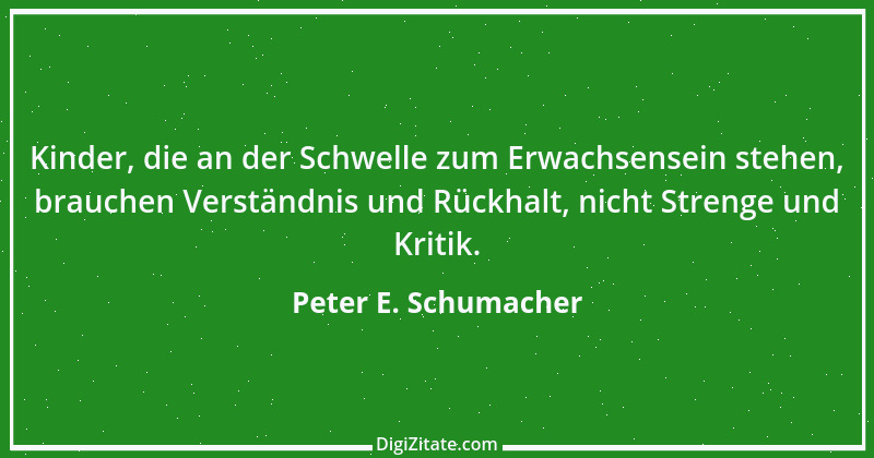 Zitat von Peter E. Schumacher 638