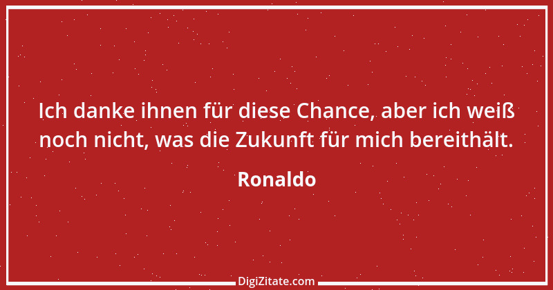 Zitat von Ronaldo 2