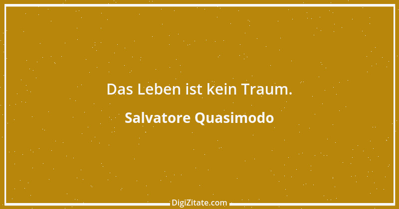 Zitat von Salvatore Quasimodo 7