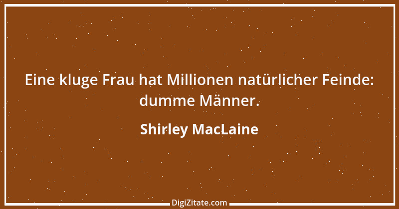 Zitat von Shirley MacLaine 8