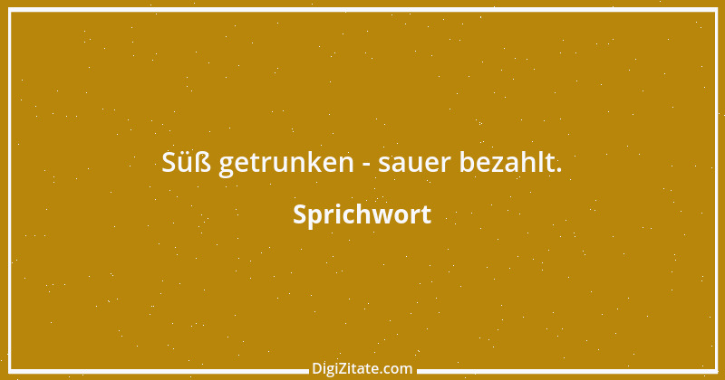 Zitat von Sprichwort 12825