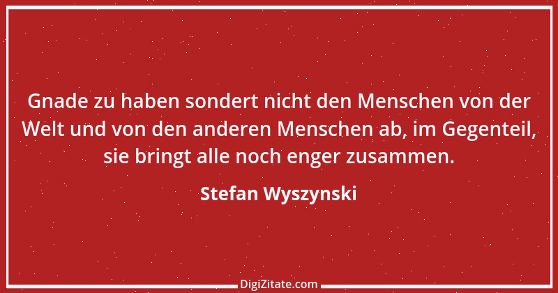 Zitat von Stefan Wyszynski 3