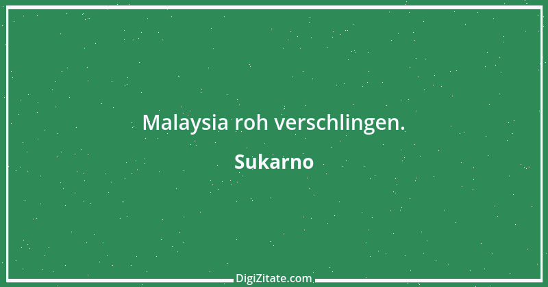 Zitat von Sukarno 1