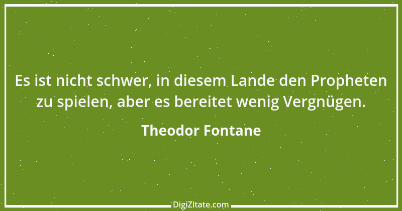 Zitat von Theodor Fontane 95