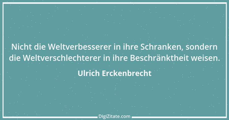 Zitat von Ulrich Erckenbrecht 336