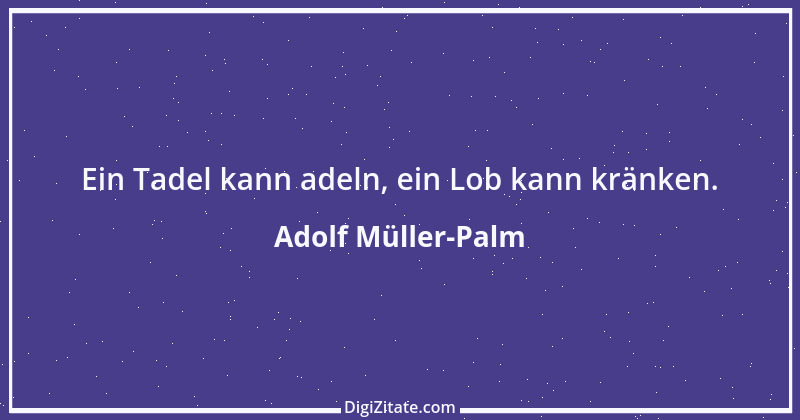 Zitat von Adolf Müller-Palm 1