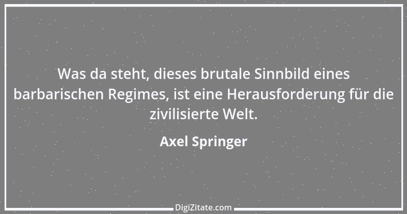 Zitat von Axel Springer 2