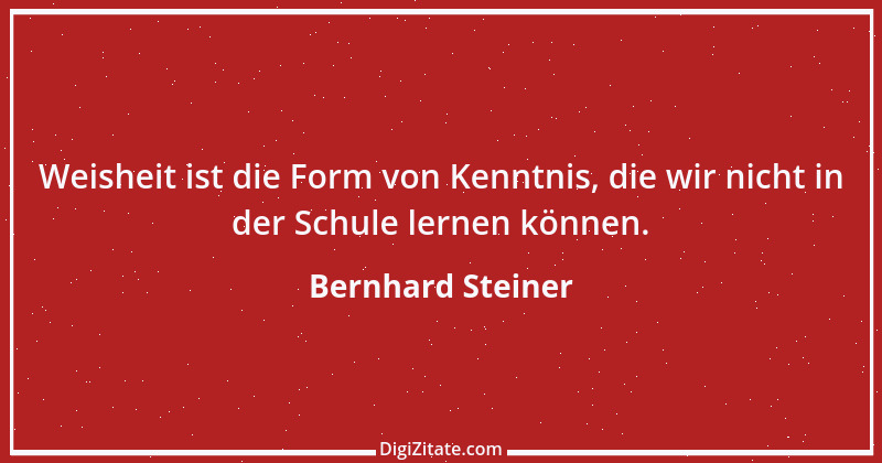 Zitat von Bernhard Steiner 28