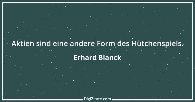 Zitat von Erhard Blanck 1389