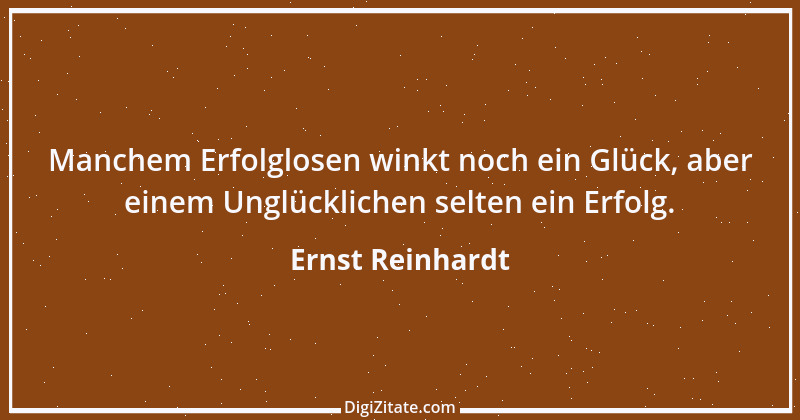 Zitat von Ernst Reinhardt 75