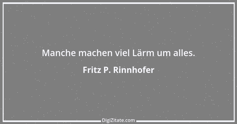 Zitat von Fritz P. Rinnhofer 81