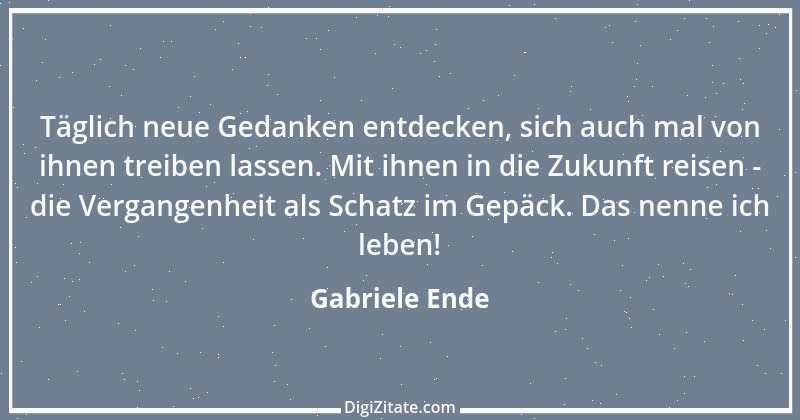 Zitat von Gabriele Ende 6