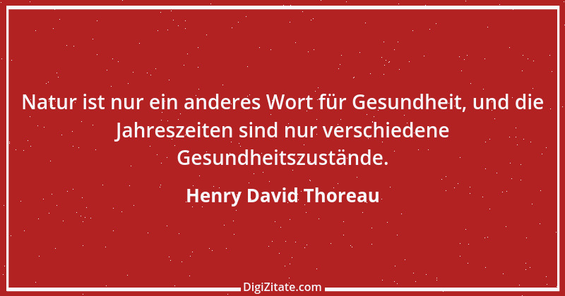 Zitat von Henry David Thoreau 77