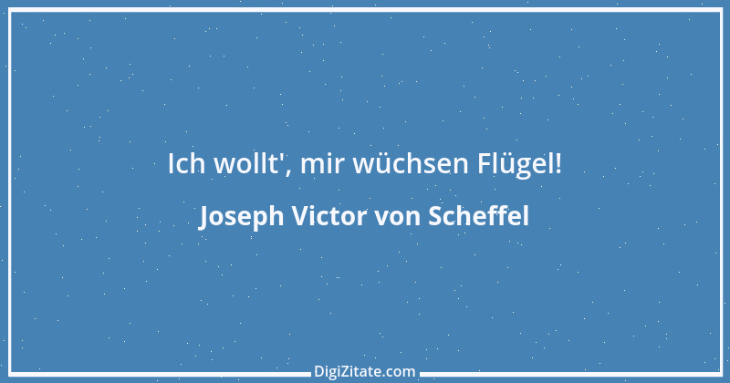 Zitat von Joseph Victor von Scheffel 28