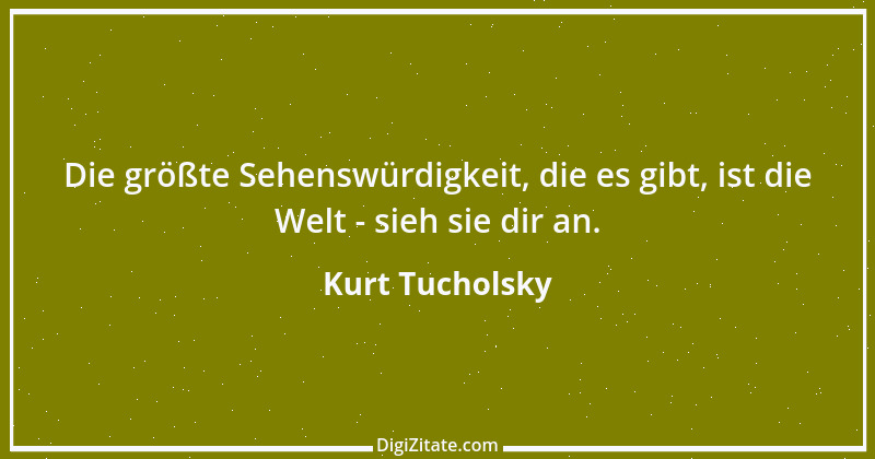 Zitat von Kurt Tucholsky 375