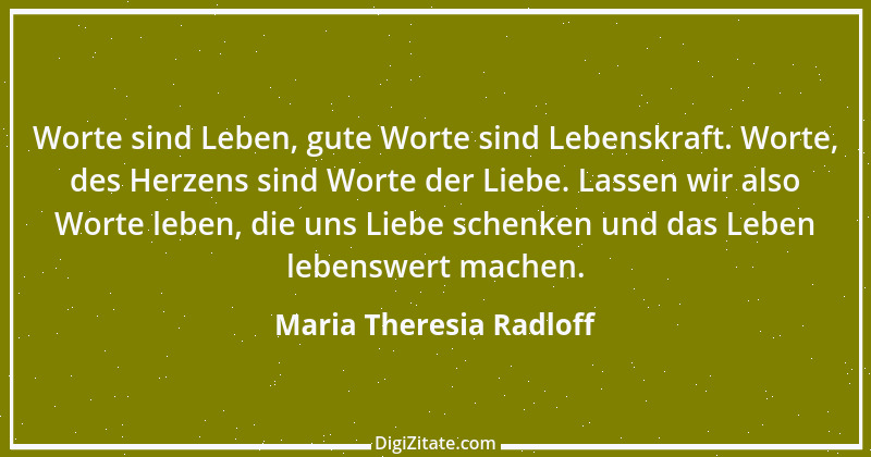 Zitat von Maria Theresia Radloff 4