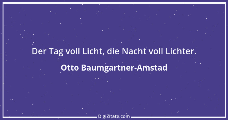 Zitat von Otto Baumgartner-Amstad 119