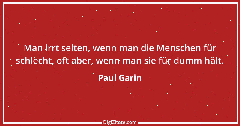 Zitat von Paul Garin 6