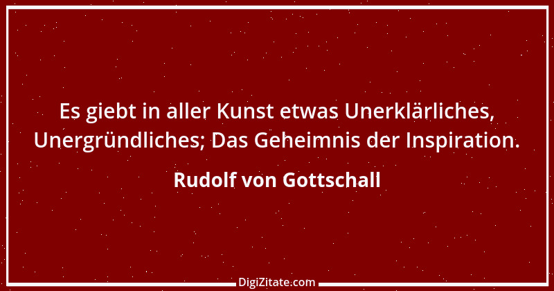 Zitat von Rudolf von Gottschall 12