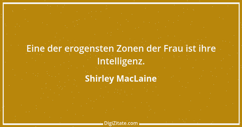 Zitat von Shirley MacLaine 9