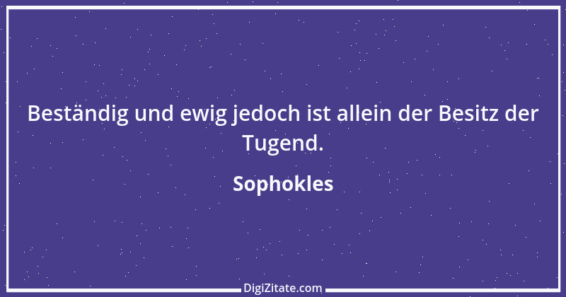 Zitat von Sophokles 106