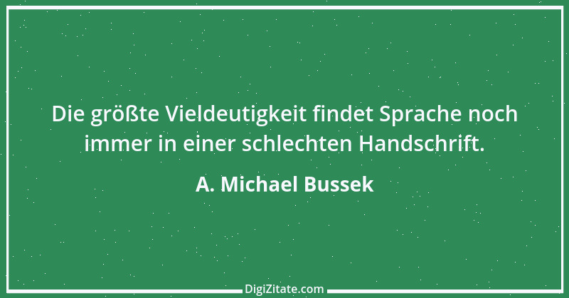 Zitat von A. Michael Bussek 106