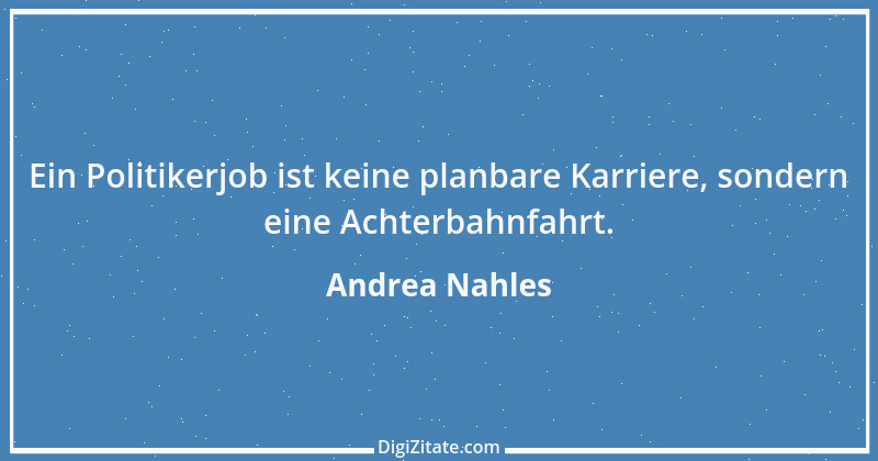 Zitat von Andrea Nahles 3