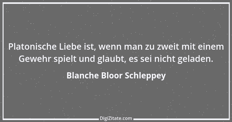 Zitat von Blanche Bloor Schleppey 1