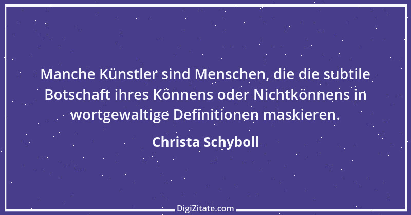 Zitat von Christa Schyboll 85