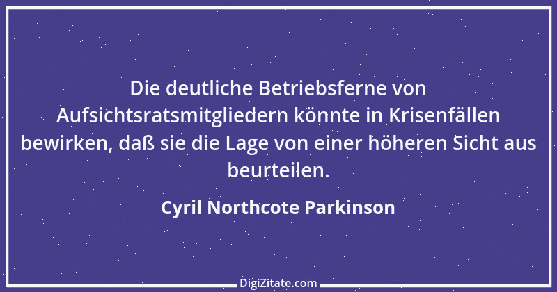 Zitat von Cyril Northcote Parkinson 22