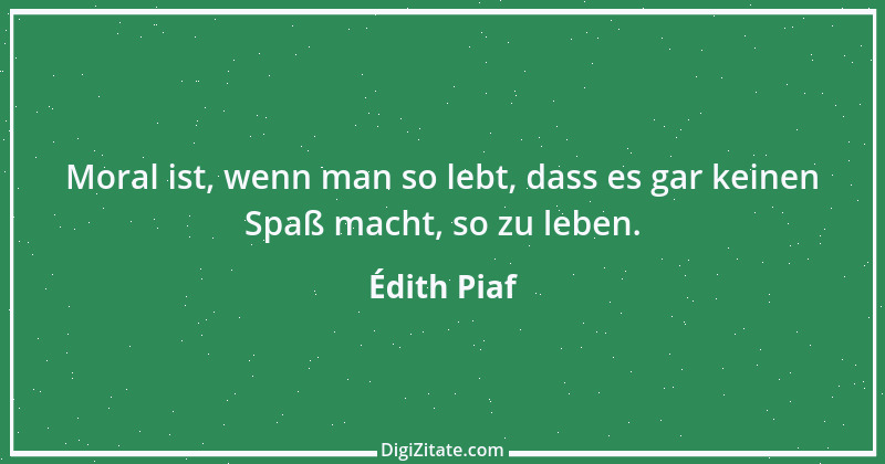 Zitat von Édith Piaf 1