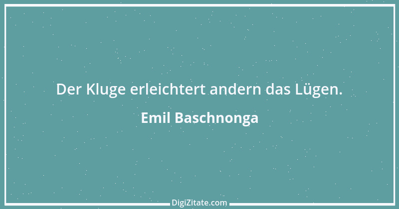 Zitat von Emil Baschnonga 231