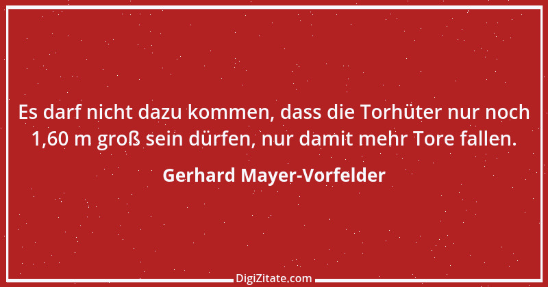 Zitat von Gerhard Mayer-Vorfelder 5